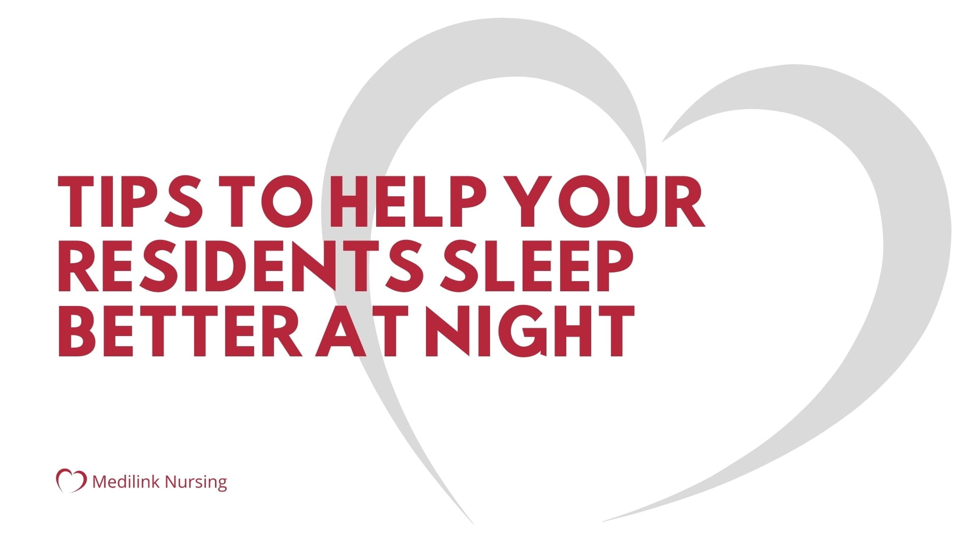 Tips To Help Residents Sleep