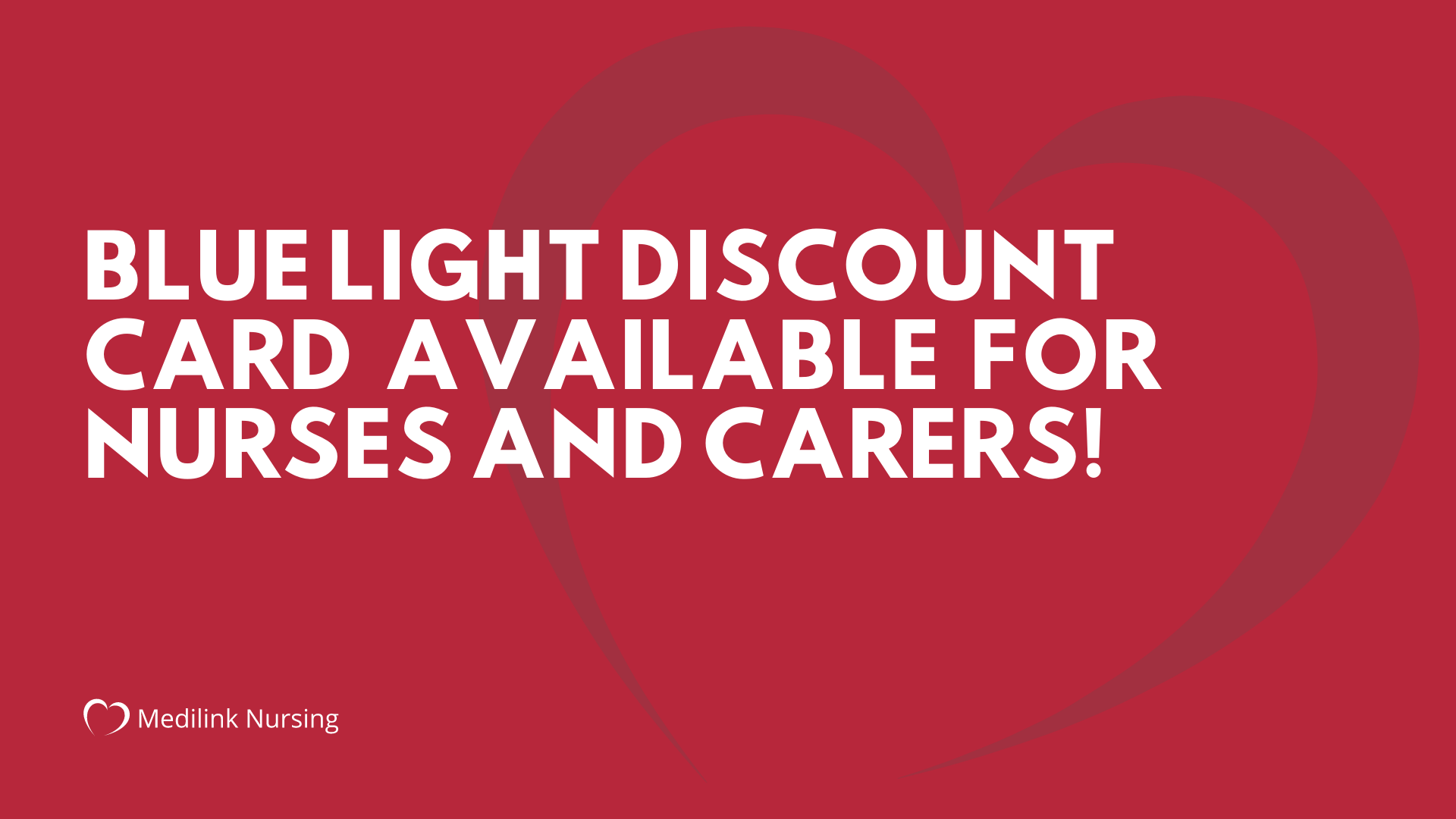 Blue Light Discount Card Available For Nurses and Carers 