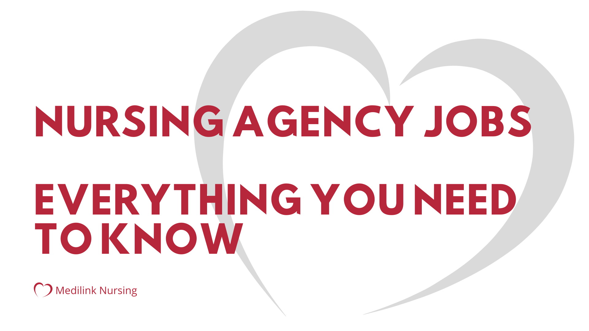 Nursing Agency Jobs – Everything You Need To Know