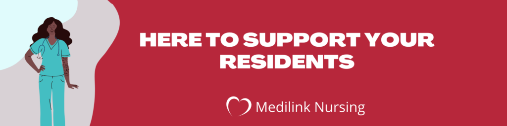 1 to 1 care - Medilink Nursing is here to support your residents.