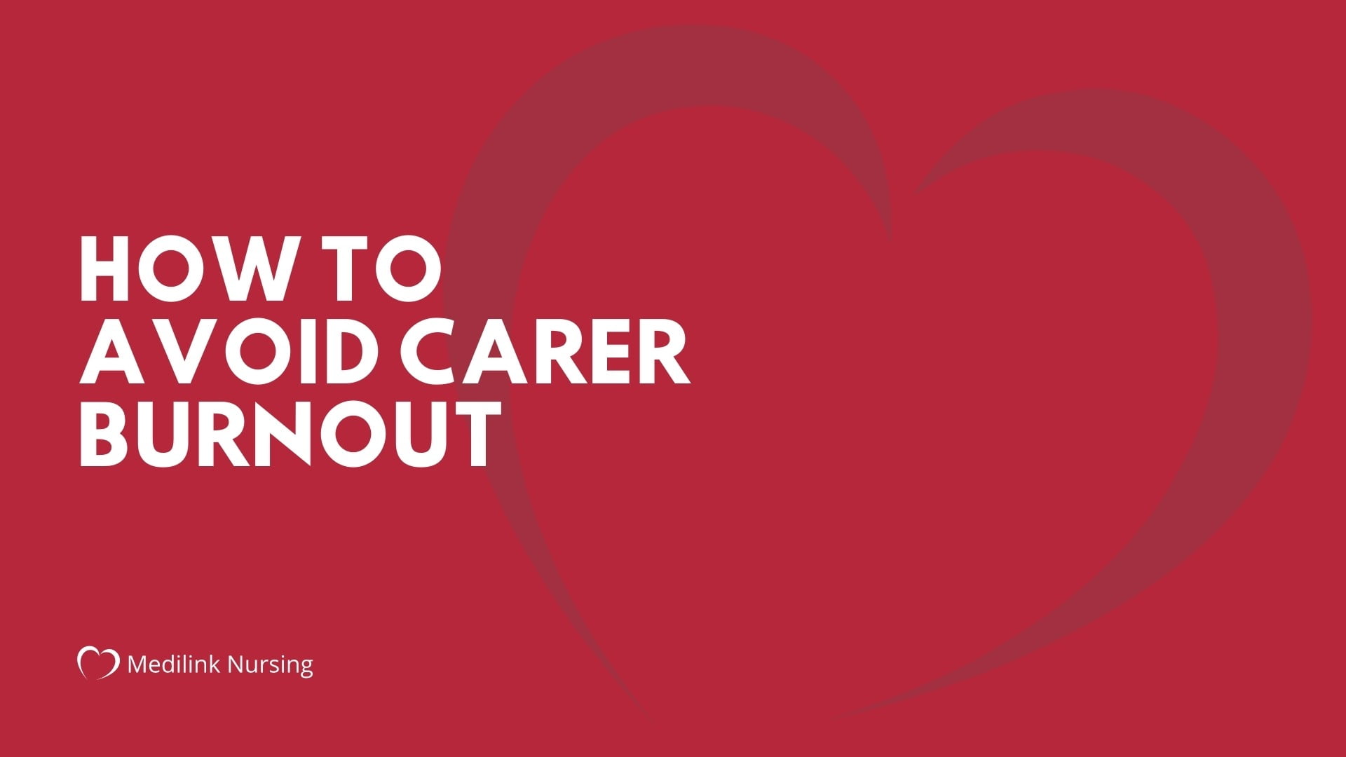 How to Avoid Carer Burnout