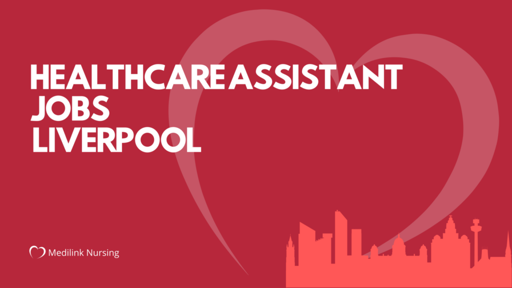 Healthcare Assistant Jobs Liverpool