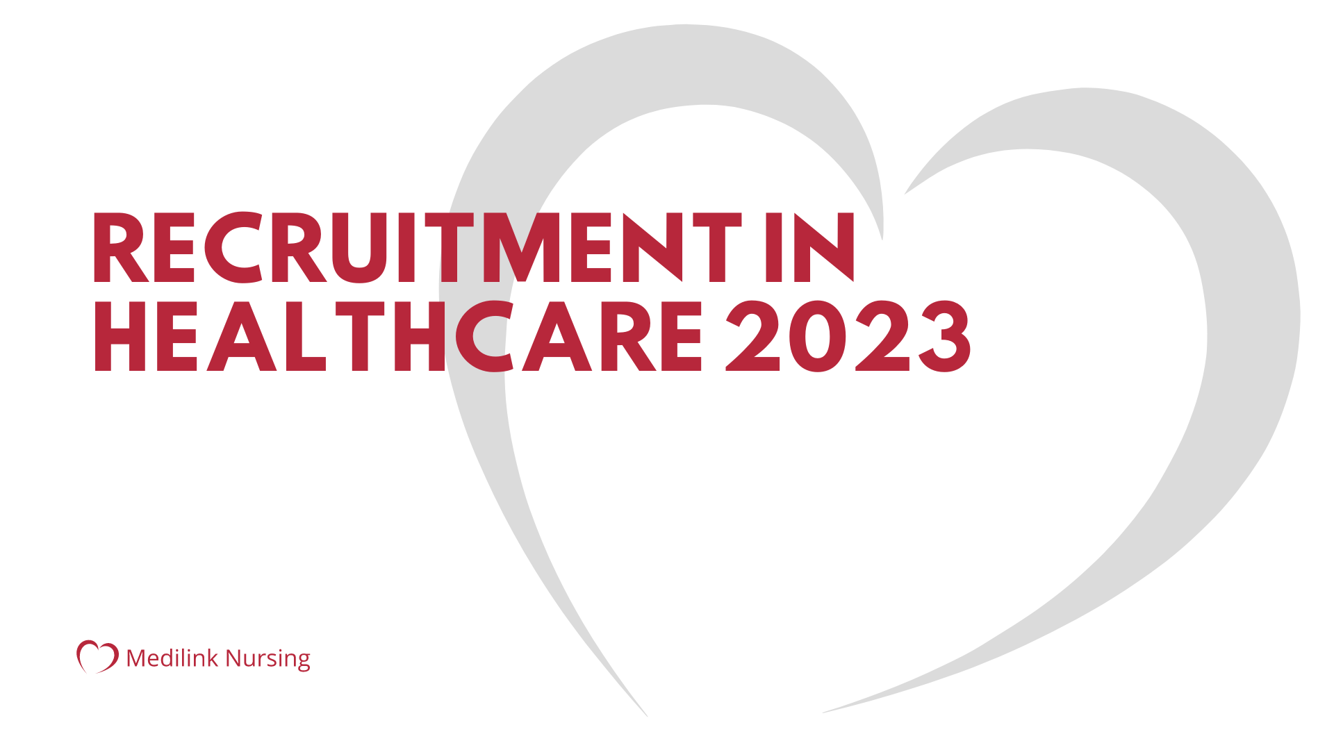 Recruitment In Healthcare 2023 – How Medilink Nursing Can Make It Easier To Find Your Perfect Role