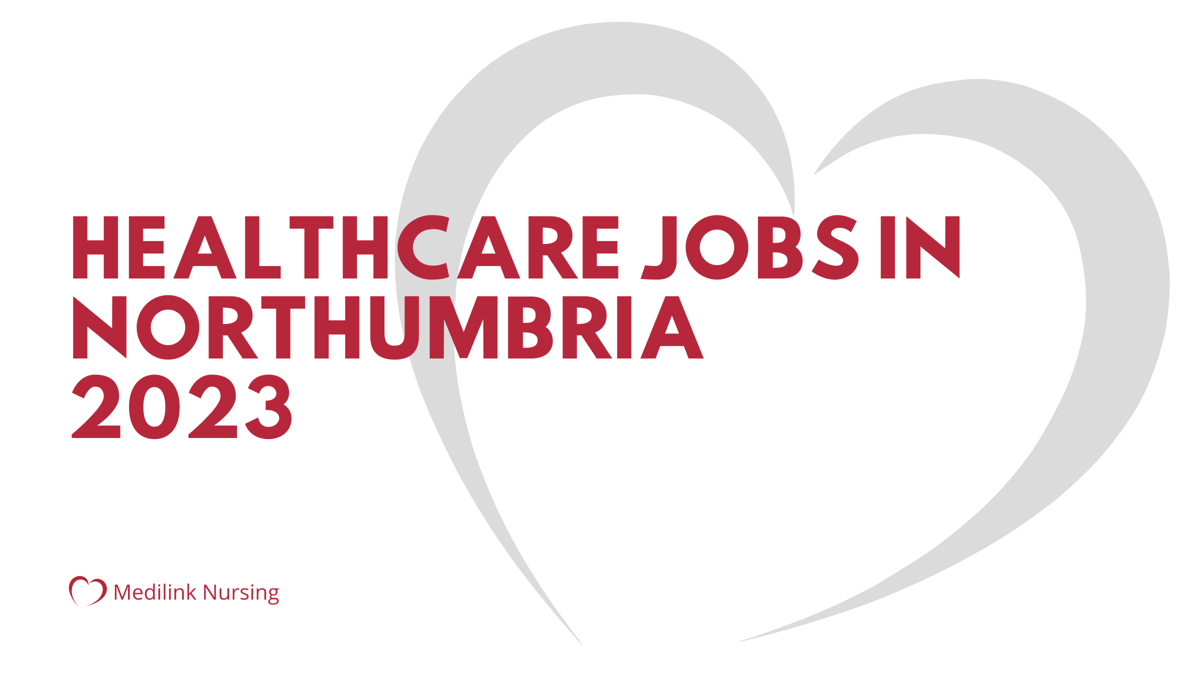Apply For Northumbria Healthcare Jobs With Medilink Nursing! 2023