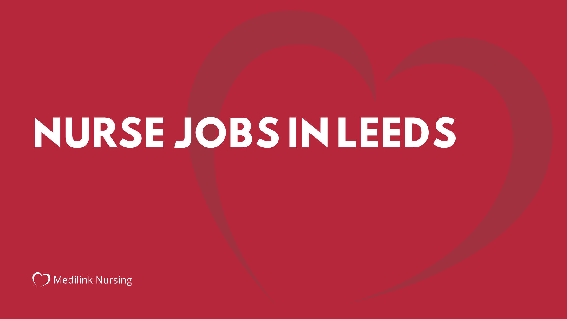 Nurse Jobs Leeds – Find Your Ideal Role With Medilink Nursing