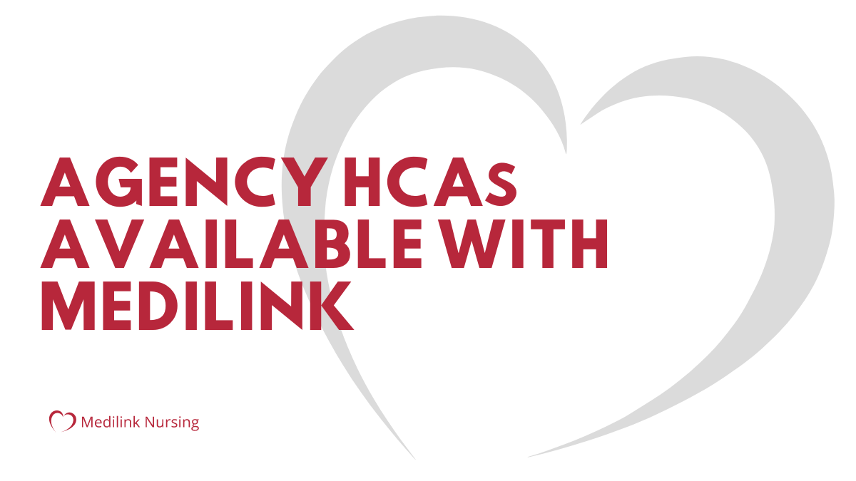 Get Agency HCAs For Your Residential Home With Medilink Nursing!