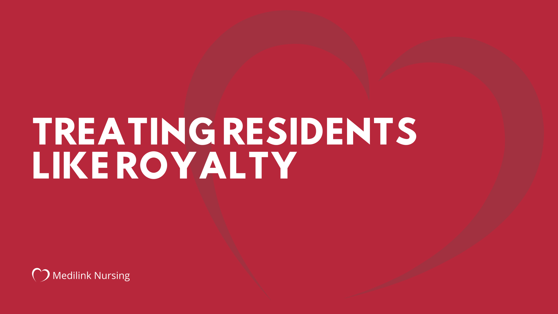 Treating Residents like Royalty: Medilink Nursing provides High-Quality Care in Care Homes