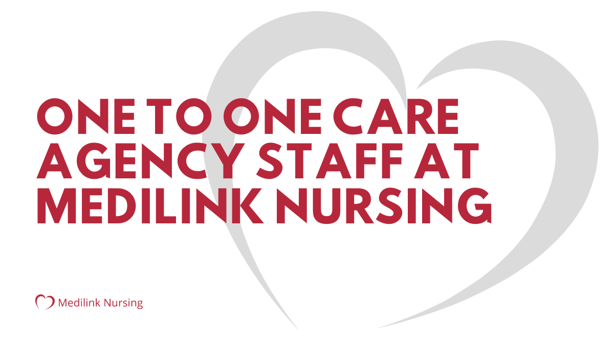 One to One Care Agency Staff, at Medilink Nursing