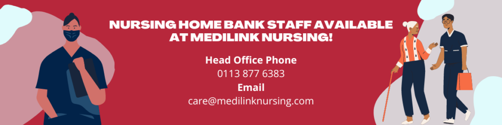 Nursing home bank staff, available at Medilink Nursing!