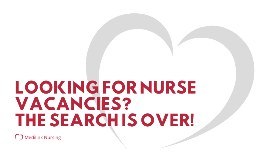 Looking For Nurse Vacancies near me? The Search Is Over!