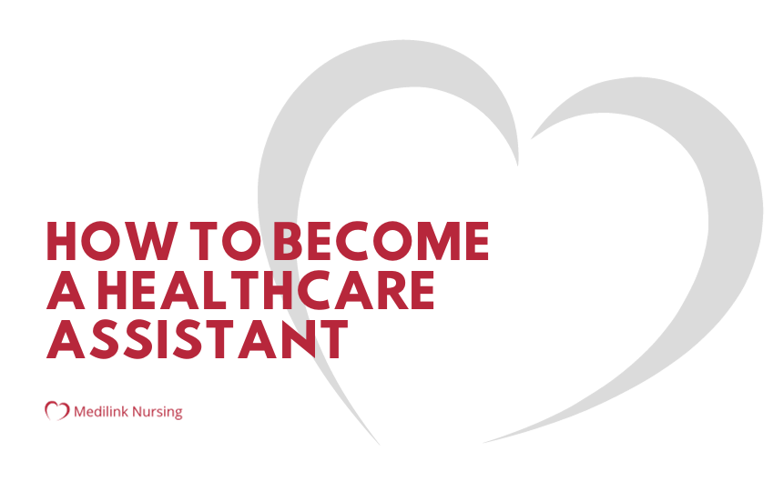 How To Become A Healthcare Assistant
