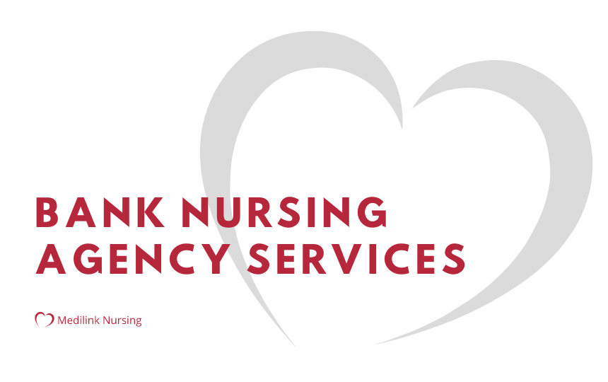 Medilink Nursing: Bank Nursing Agency Services