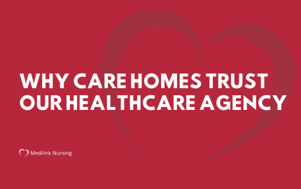 Why Care Homes Trust Our Healthcare Agency
